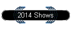 2014 Shows
