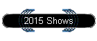2015 Shows